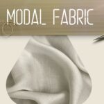 What Is Modal Fabric? A Guide to Its Uses and Benefits